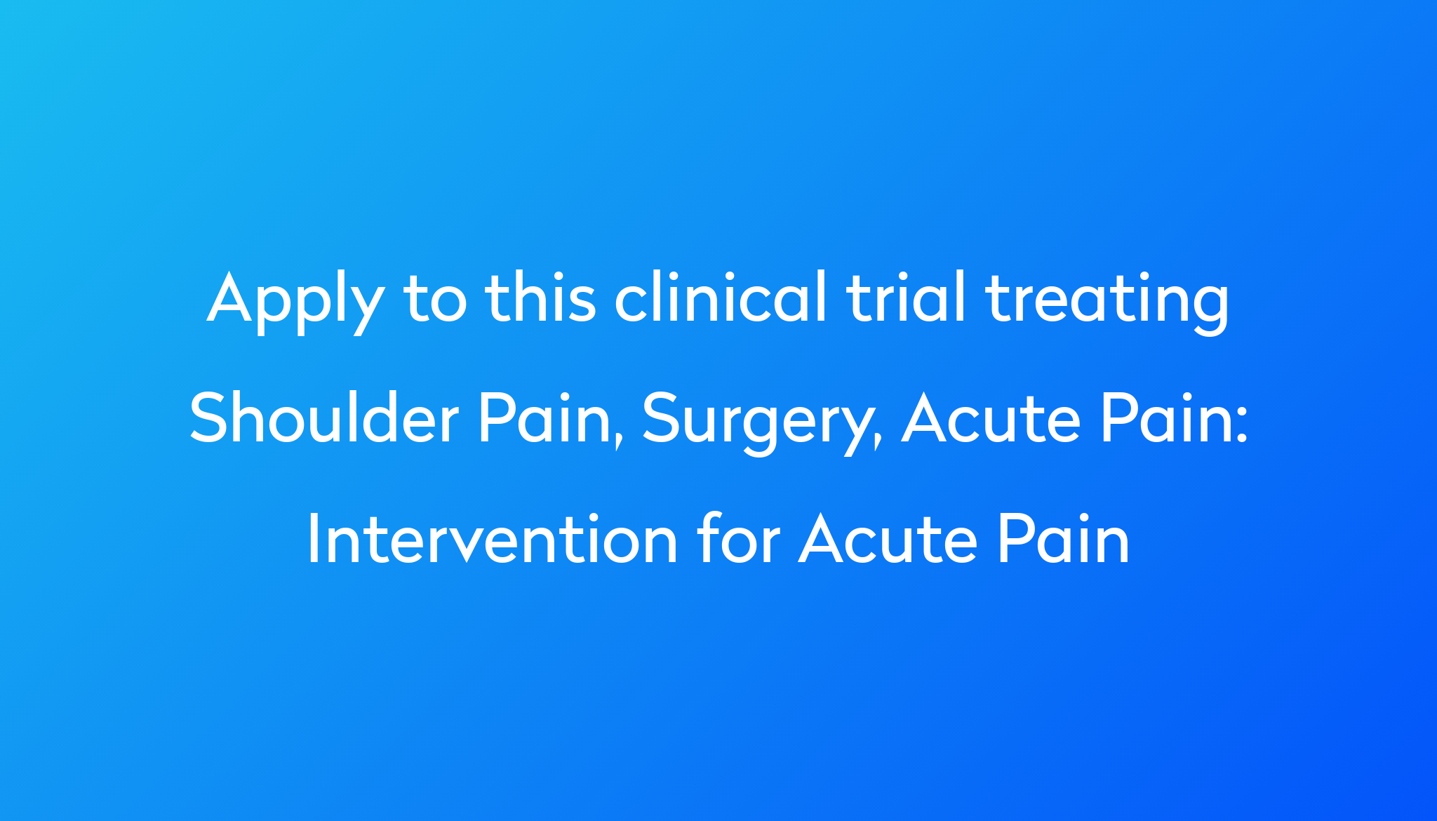 intervention-for-acute-pain-clinical-trial-2022-power